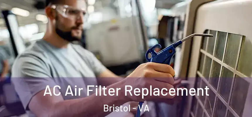  AC Air Filter Replacement Bristol - VA