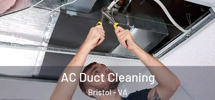  AC Duct Cleaning Bristol - VA